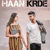 About Haan krde Song